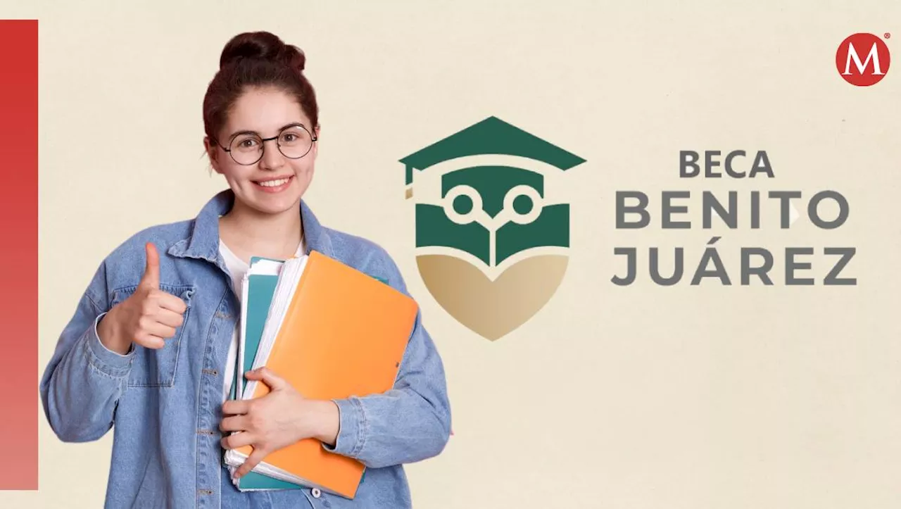 Beca Benito Juárez: Fechas de registro para alumnos de media superior y superior en 2025