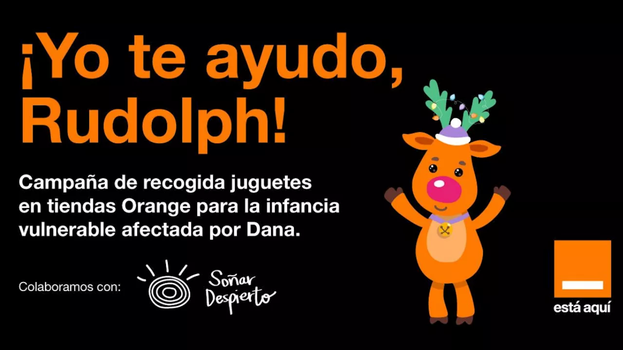 Rudolph y Orange: una Navidad solidaria para los niños afectados por la DANA