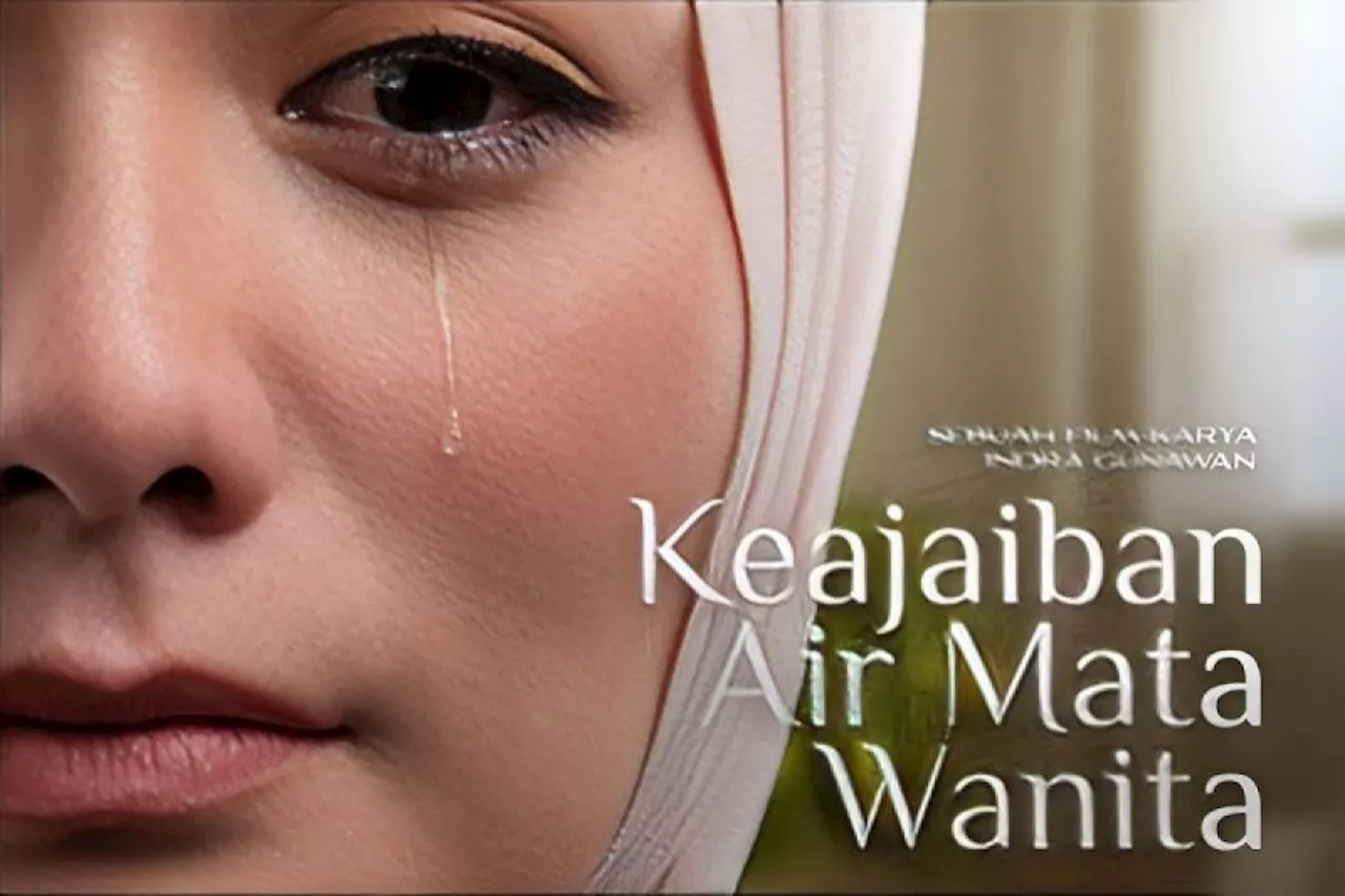 Film 'Keajaiban Air Mata Wanita' siap tayang mulai 23 Januari 2025