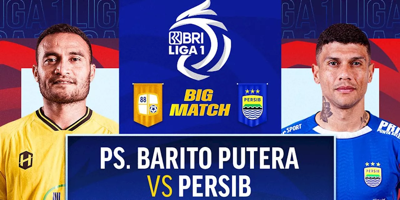 Barito Putera vs Persib: Big Match BRI Liga 1