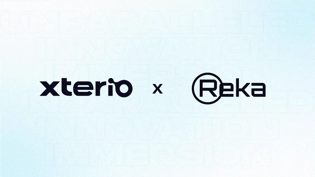 Xterio Partners with Reka to Develop Emotionally Intelligent AI Companions