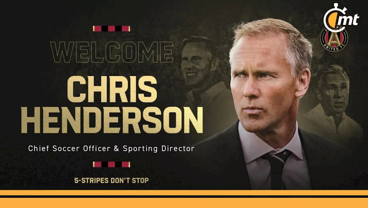 Chris Henderson se une a Atlanta United como Director Deportivo