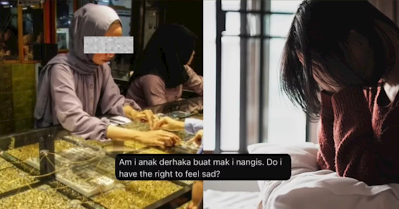 Wanita Sedih Mak Ungkit Macam-Macam Hanya Sebab Tak Dapat Bagi RM7K Untuk Pajak Emas