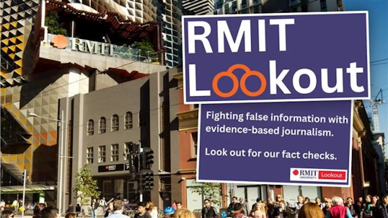 Lookout! Disgraced RMIT fact checking unit undergoes botched rebrand ahead of federal election