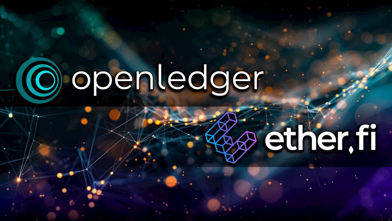 OpenLedger Partners with Ether.fi to Enhance Network Security for AI Development