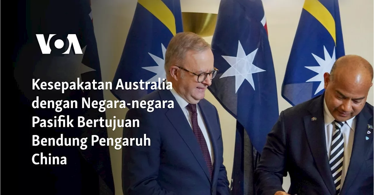 Australia Teken Kesepakatan Miliaran Dolar dengan Nauru dan Papua Nugini