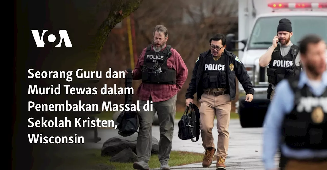 Seorang Guru dan Murid Tewas dalam Penembakan Massal di Sekolah Kristen, Wisconsin