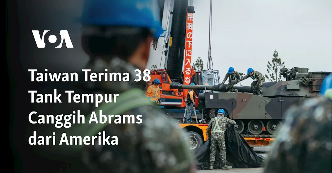 Taiwan Terima 38 Tank Tempur Canggih Abrams dari Amerika