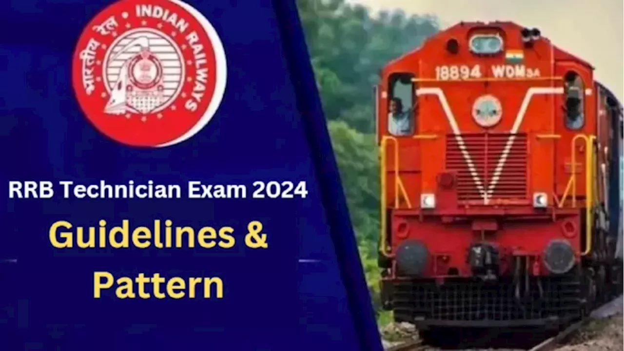 RRB Technician Recruitment Exam 2024: Exam Date, Pattern, Guidelines