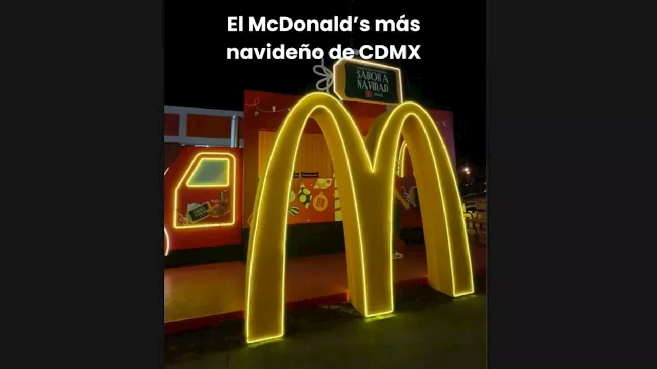 McDonald's transforma una sucursal en la CDMX como el más navideña