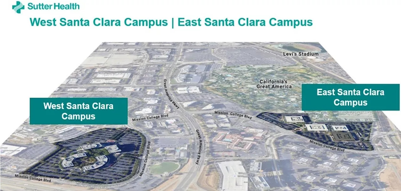 Sutter Health to Build Two Huge Medical Campuses in Santa Clara