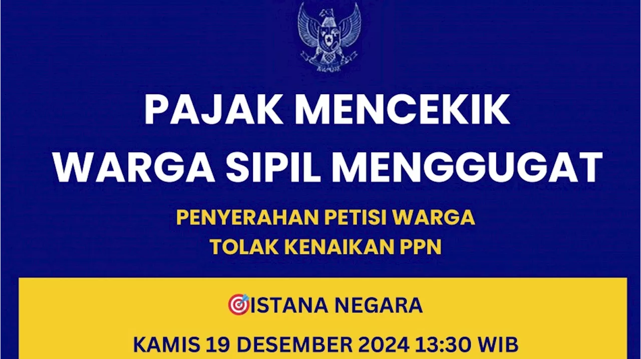 Petisi dan Demo Tolak Kenaikan PPN 12 Persen