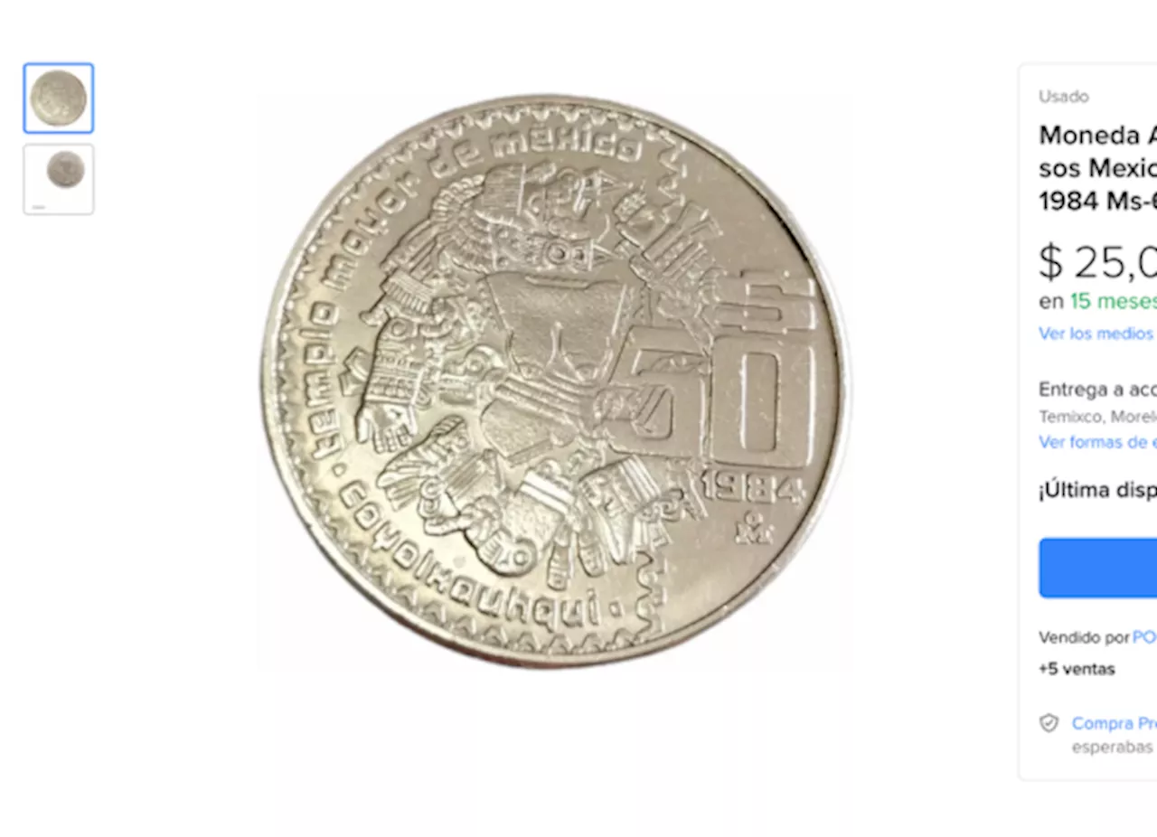 Moneda Mexicana de 1984 Valorizada en $25,000