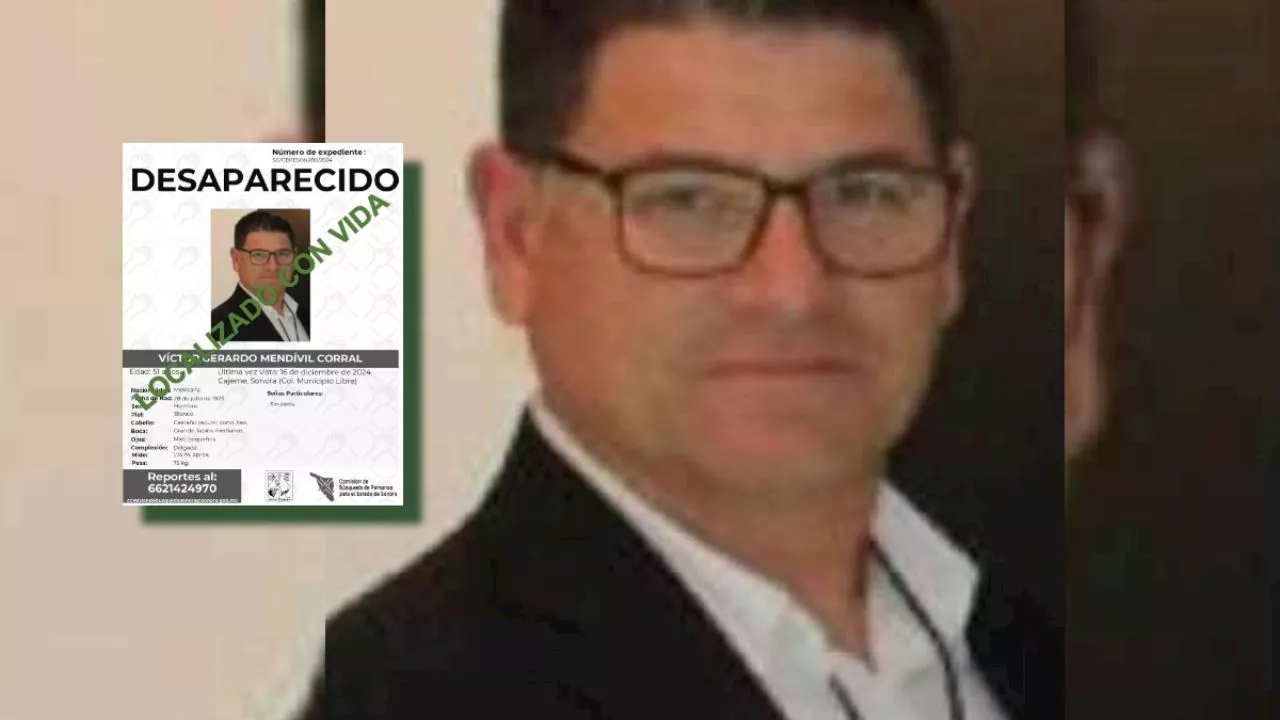 Localizado con vida empresario desaparecido en Sonora