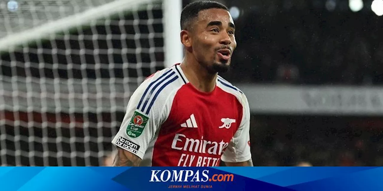 Gabriel Jesus Sumbang Gol Penting Arsenal di Perempat Final Piala Liga Inggris