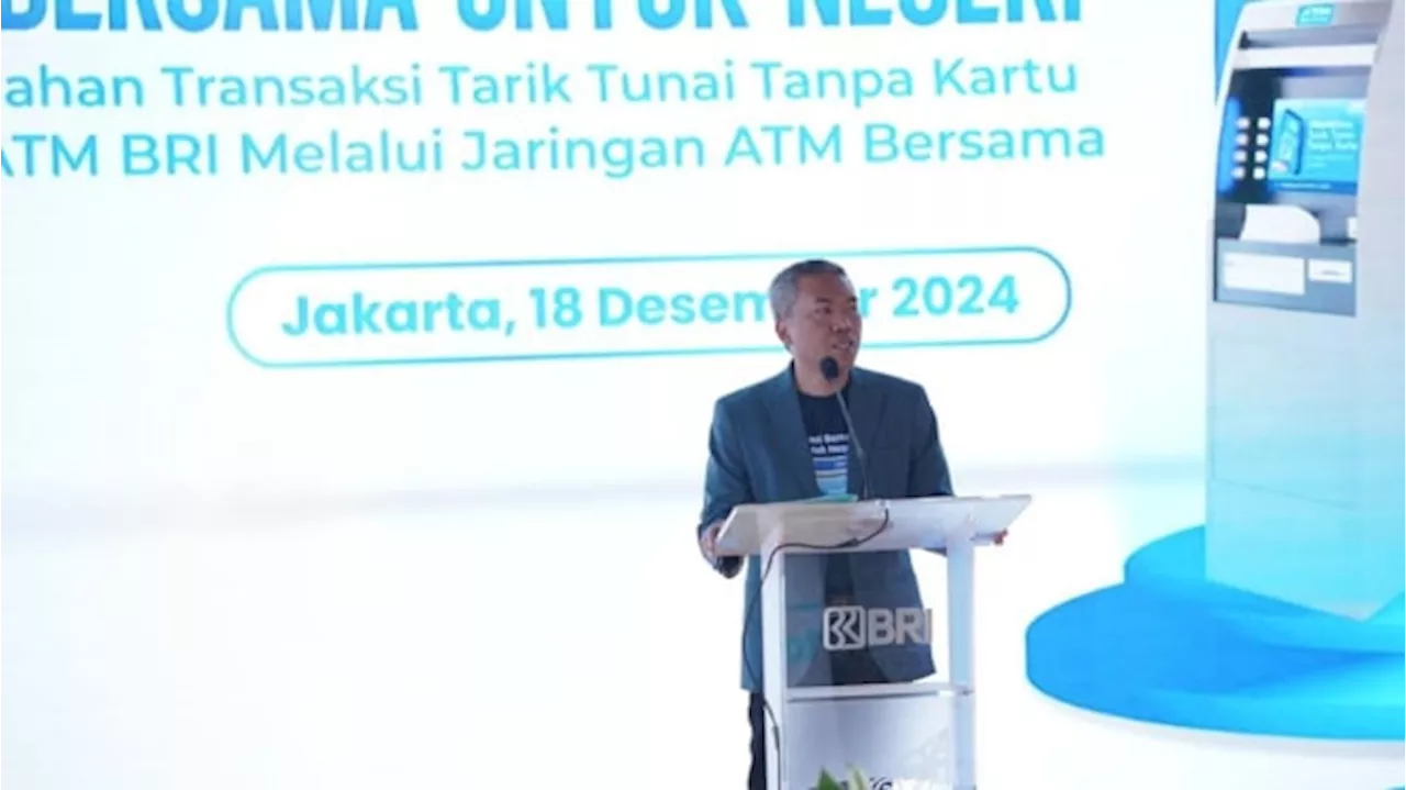 BRI dan Artajasa Luncurkan Fitur Cardless Withdrawal, Transaksi Tanpa Kartu Kini Lebih Mudah