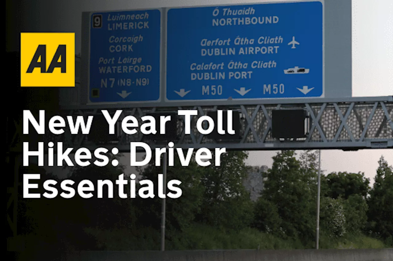 Higher Toll Rates Set to Begin on Ireland's National Road Network in 2025