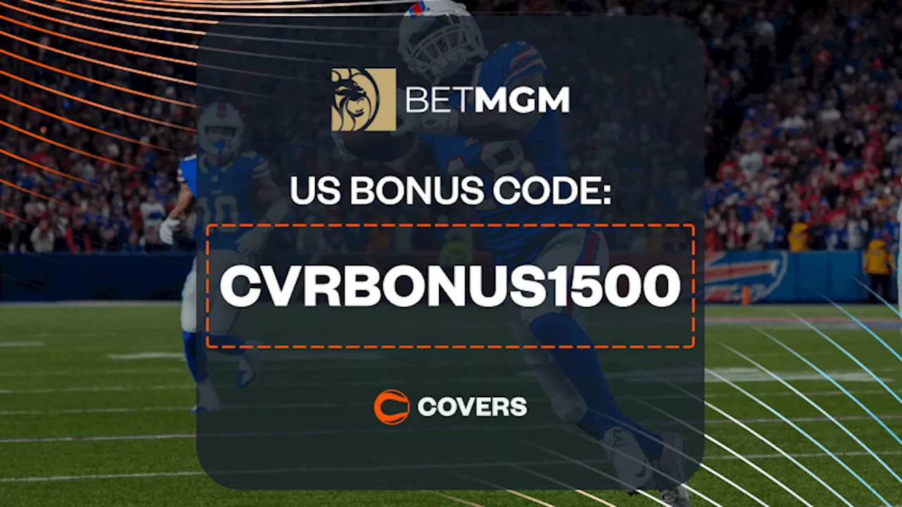 BetMGM Bonus Code 'CVRBONUS1500' Gives New Users a $1.5K First Bet on 49ers vs Bills