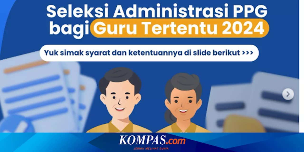 PPG Bagi Guru Tertentu Dimulai, Fokus pada Kenaikan Kompetensi dan Sertifikasi