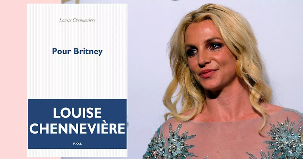 'Pour Britney' de Louise Chennevière : un roman puissant en hommage à l'icône pop