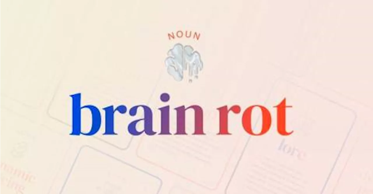 Oxford University Declares 'Brain Rot' as Word of the Year