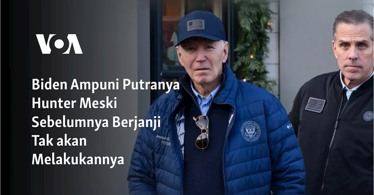 Biden Ampuni Putranya Hunter Meski Sebelumnya Berjanji Tak akan Melakukannya