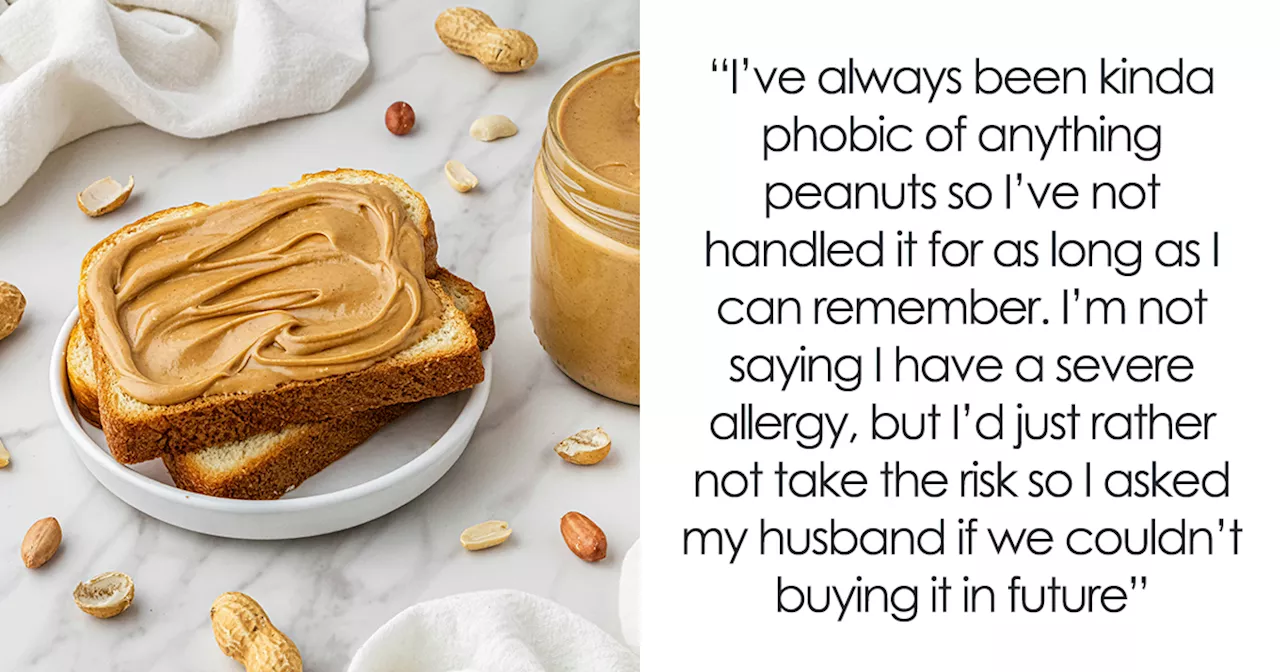 Husband's Refusal to Stop Buying Peanut Butter Strains Marriage