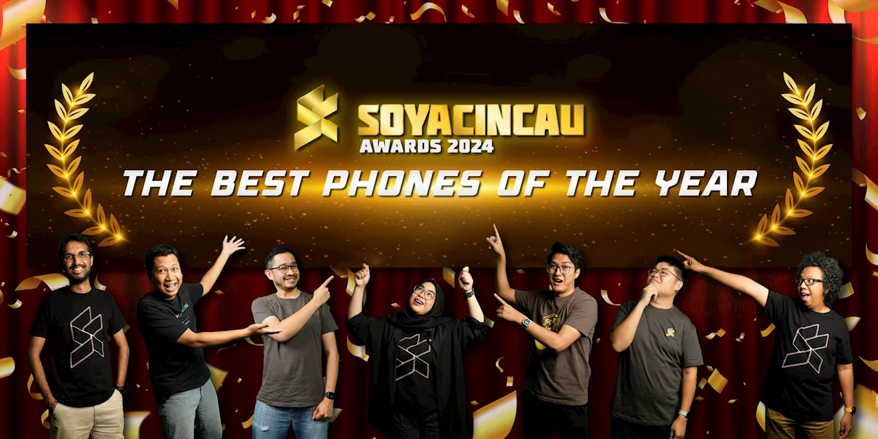 SoyaCincau Awards 2024: The Best Phones of the Year