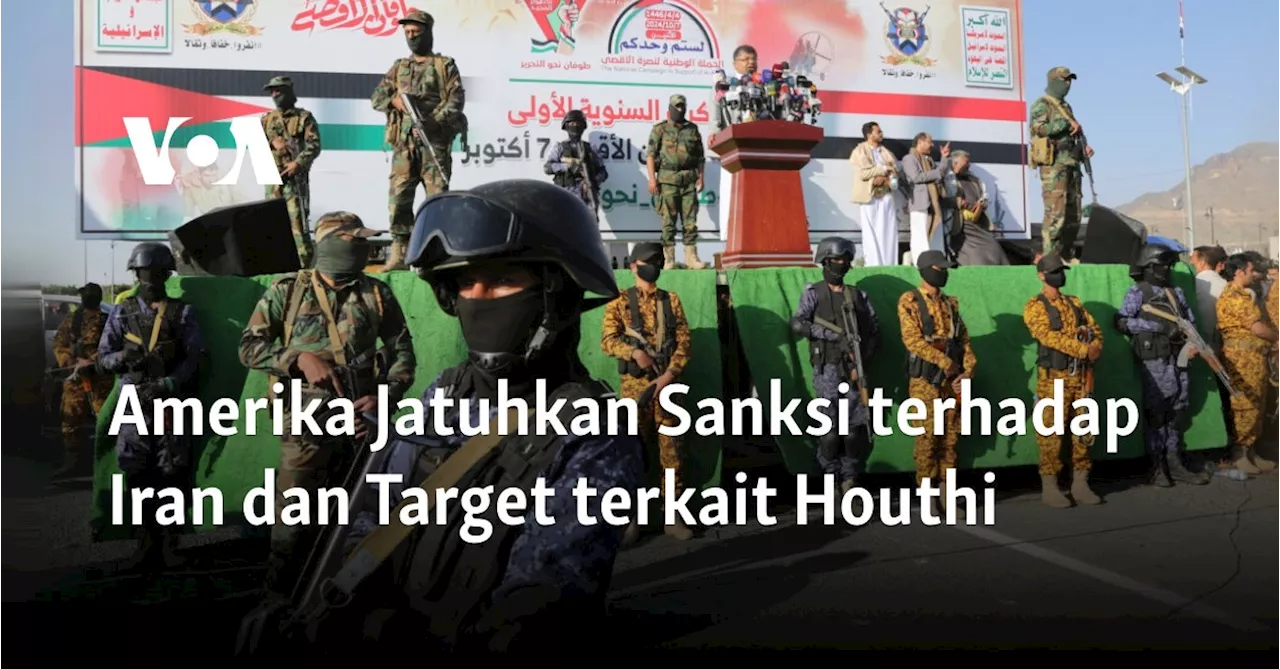 AS Tetapkan Sanksi Iran dan Entitas Terkait Houthi