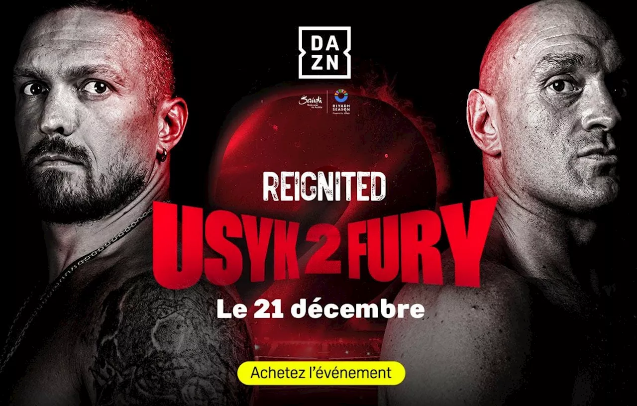 Ce bon plan DAZN pour voir Oleksandr Usyk - Tyson Fury 2 en direct