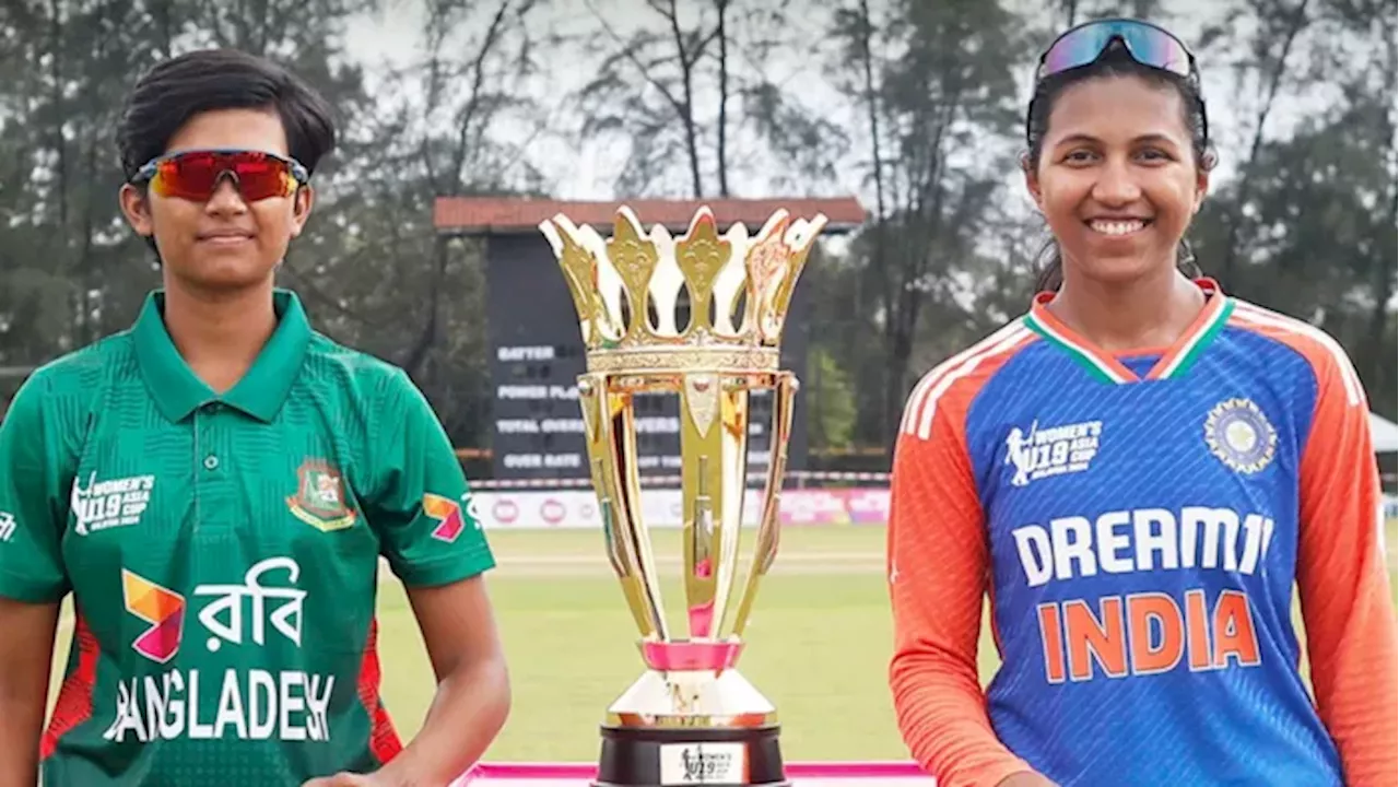 U19 Women Asia Cup 2024 के फाइनल में भारत-बांग्लादेश होंगे आमने-सामने, जानें कहां देख सकेंगे ये मैच