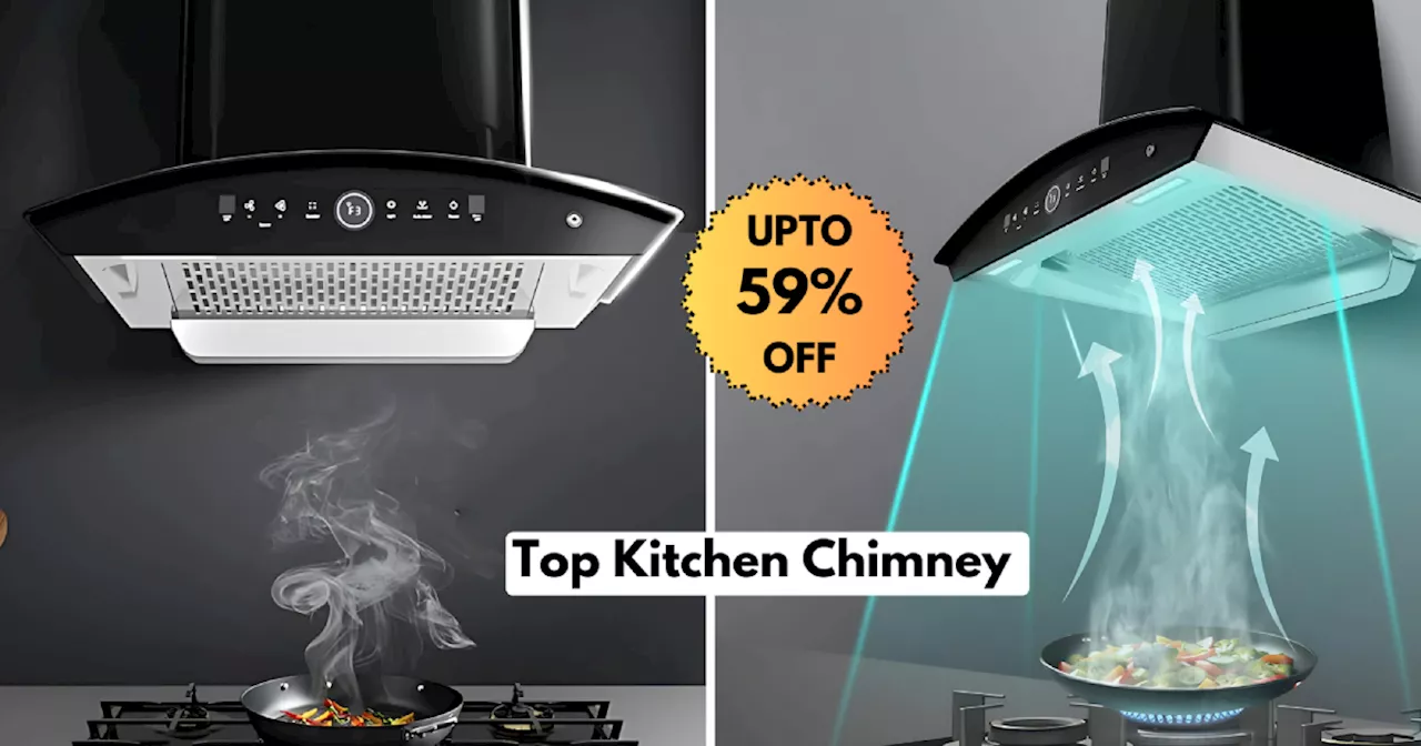 हाथ से फिसलने न दें 59% तक छूट पर मिल रही Kitchen Chimney की ये खास डील, Amazon Sale में पाएं कई बेस्ट ऑफर्स