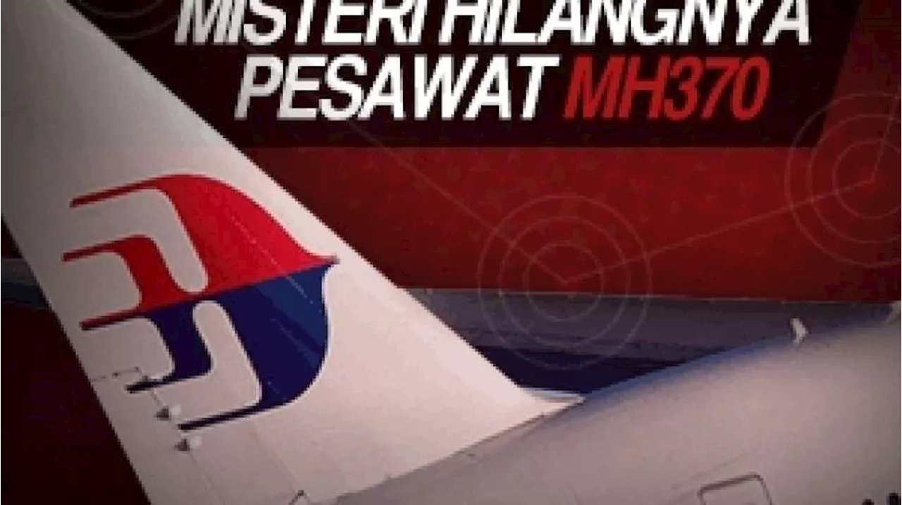 Satu Dekade Berlalu, Malaysia Kembali Cari Pesawat MH370 yang Hilang Misterius