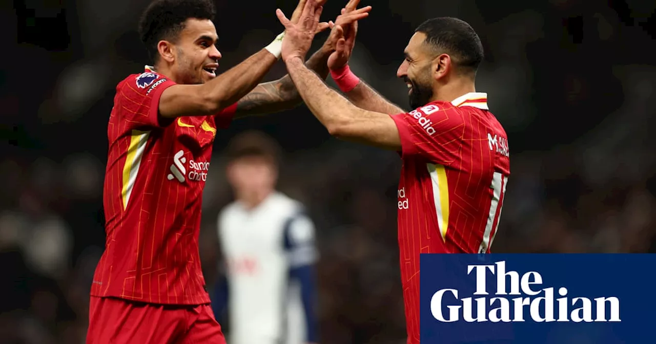 Díaz and Salah double up as leaders Liverpool run riot at Tottenham