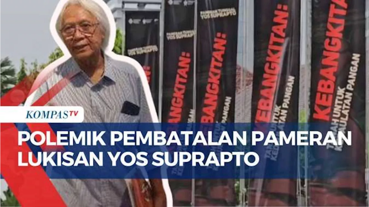 Galeri Nasional Bantah Upaya Pembredelan Pameran Lukisan Yos Suprapto, Seniman: Sudah Lalui Riset!