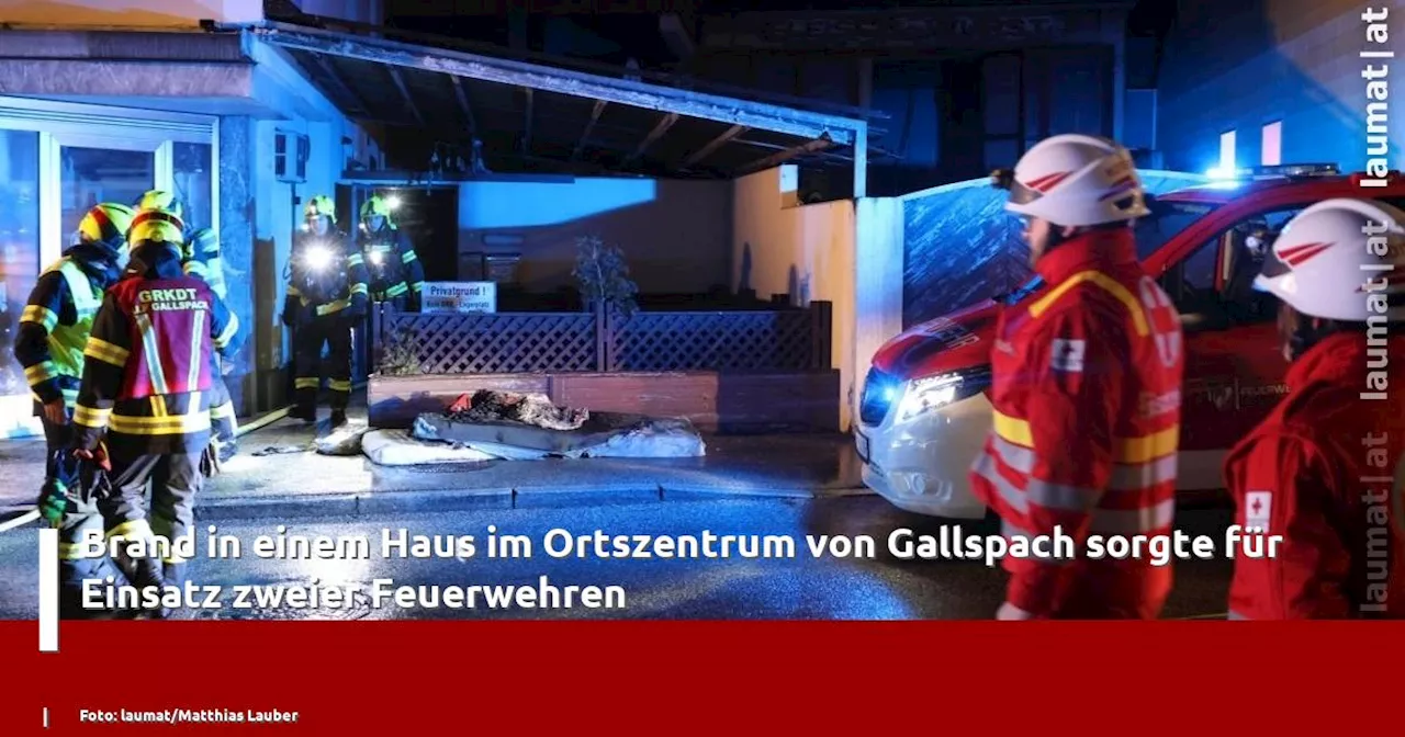 Brand in einem Haus im Ortszentrum von Gallspach sorgte für Einsatz zweier Feuerwehren