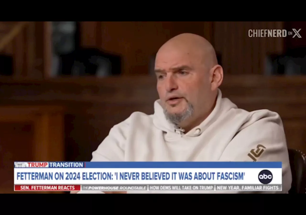 Fetterman: Election Wasn’t About ‘Fascism,’ Trump a ‘Singular Political Talent’