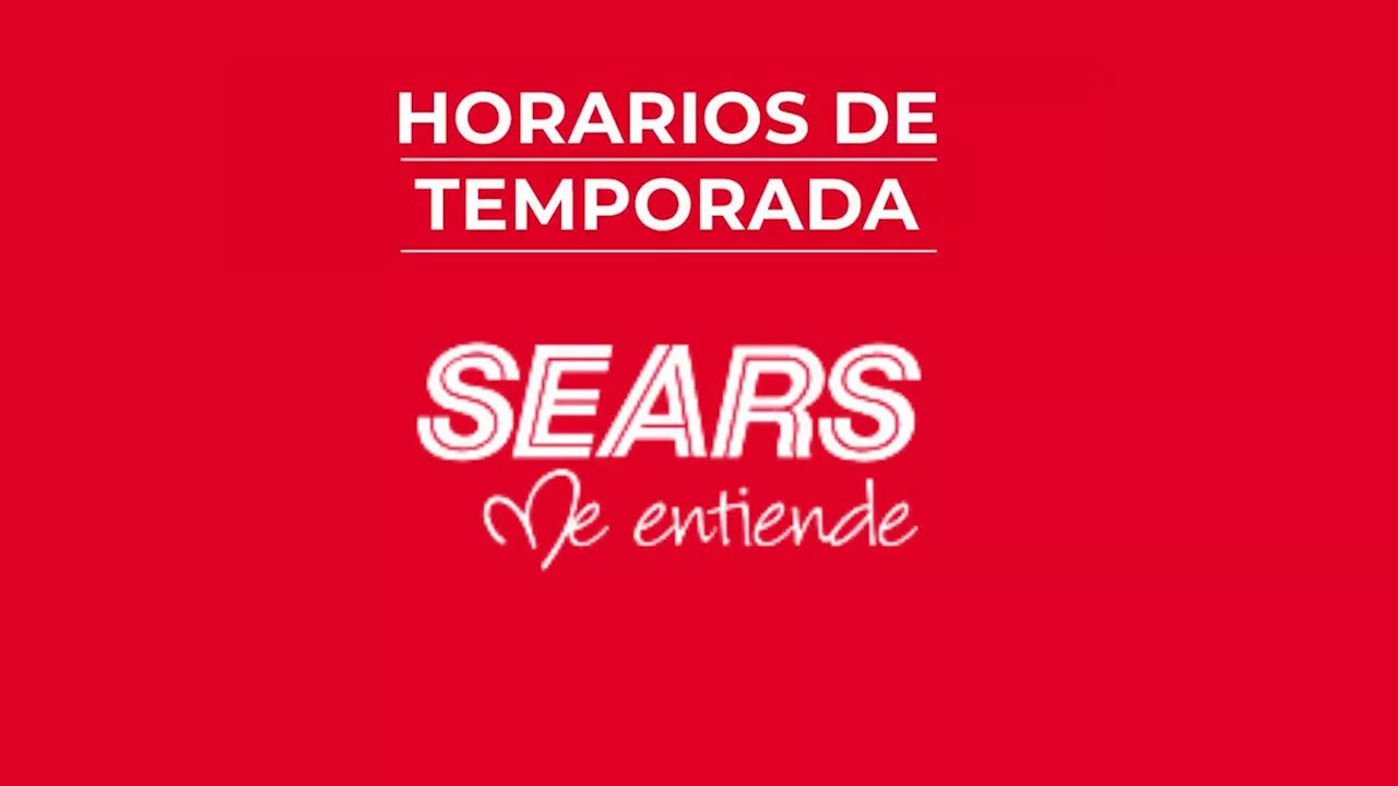 Horarios de Sears para Navidad y Año Nuevo 2025: Aquí te damos todos los detalles