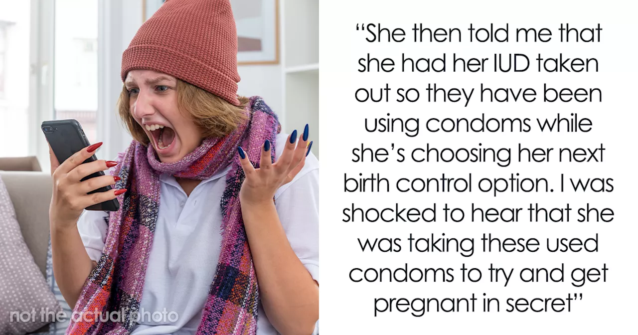 Sister Uses Husband's Condoms to Get Pregnant Without His Consent