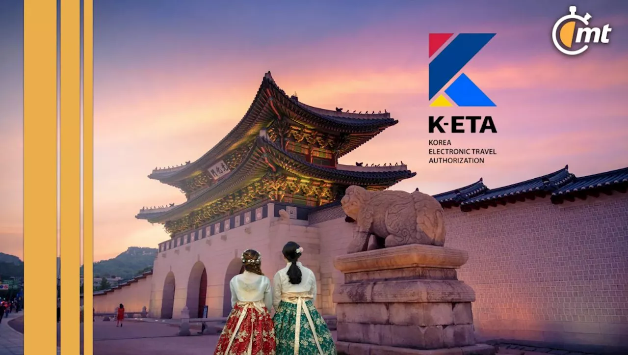 K-ETA: La información que necesitas para viajar a Corea del Sur en 2025