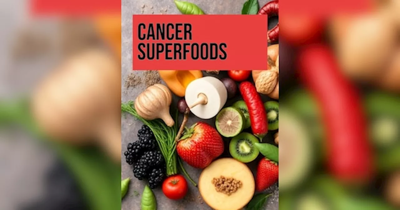 cancer रोगीयों के लिए बेहद फायदेमंद हैं ये 5 सुपरफूड्स, आज ही करें डाइट में शामिल