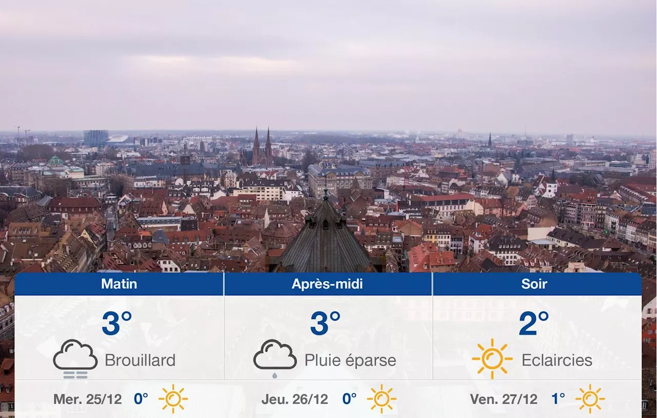 Météo Strasbourg: prévisions du mardi 24 décembre 2024