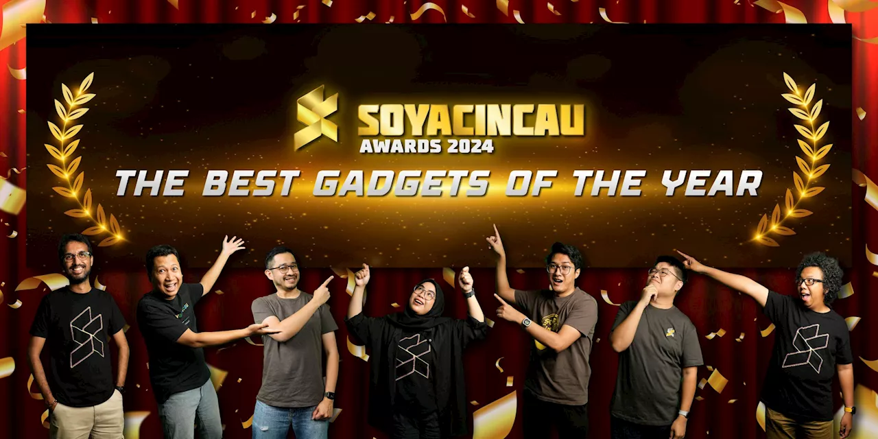 SoyaCincau Awards 2024: The Best Gadgets of the Year