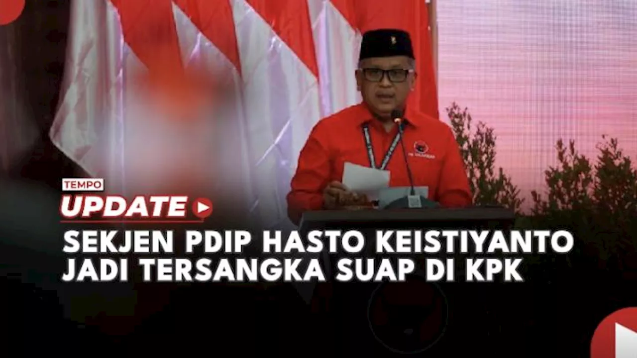 Sekjen PDIP Hasto Kristiyanto Jadi Tersangka Suap di KPK, Pimpinan: Sabar