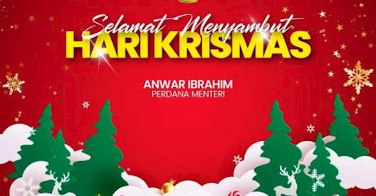 Anwar Ibrahim Calls for Unity Amidst Christmas Celebrations