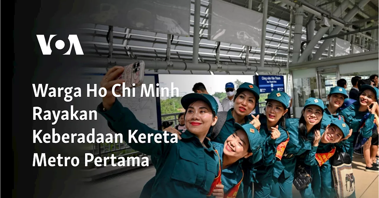 Pembukaan Jalur Metro Pertama di Ho Chi Minh City Disambut Antusias Warga