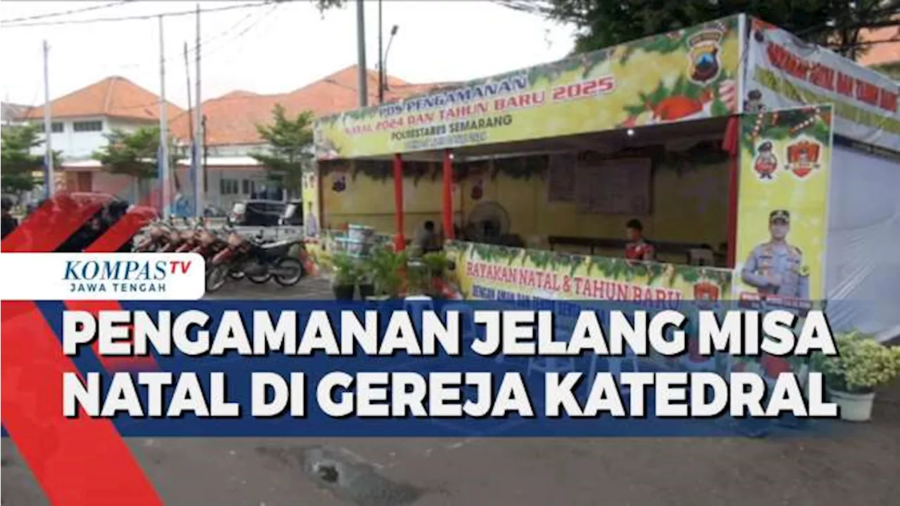 Kapolda Jateng Periksa Pengamanan Gereja Katedral Semarang Jelang Natal