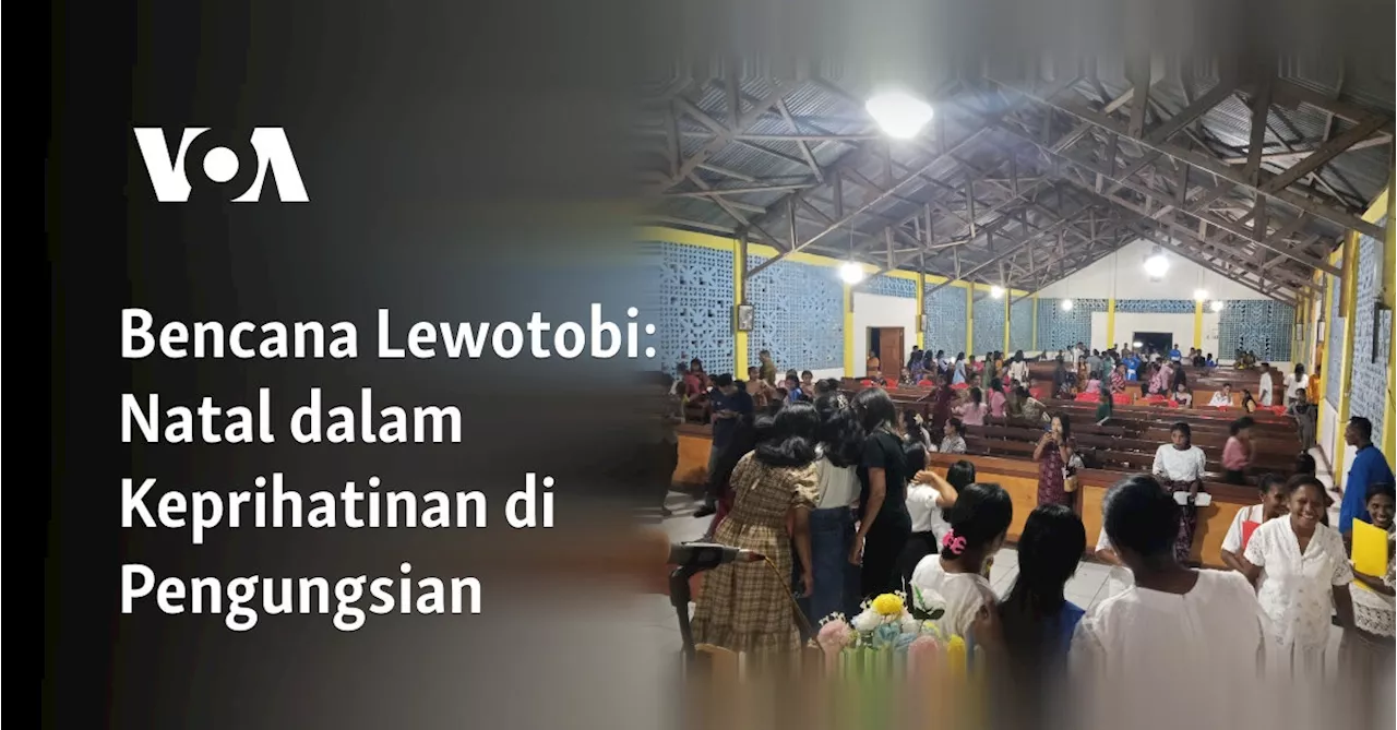 Bencana Lewotobi: Natal dalam Keprihatinan di Pengungsian