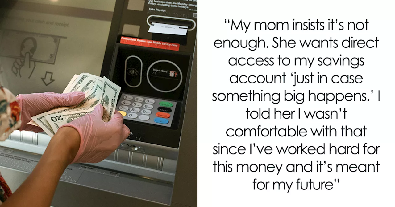 24YO Refuses Family's Request To Access Her Savings Account, They Get Mad At Her