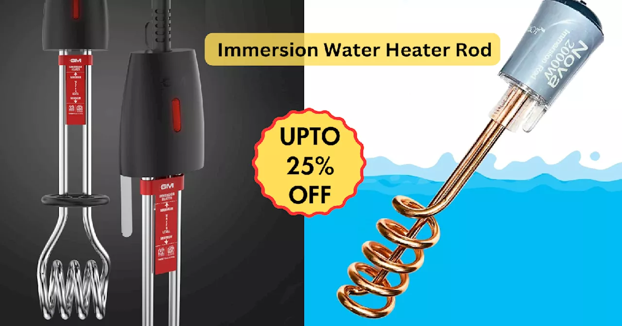 सर्दियों में गर्म पानी के लिए बंपर छूट पर मिल रहे हैं Immersion Rod